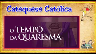 QUARESMA | CATEQUESE INFANTIL CATÓLICA
