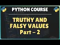 23 Python Truthy and Falsy Values - Part 2