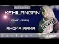 Download Lagu #KEHILANGAN (RHOMA IRAMA ) #Lirik - #lipsing #voc: #Revina- tiya( musik Gasentra)