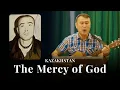 Lagu The Mercy of God to a Kazakh Criminal | HeartCry