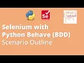 Part 5 Selenium with Python Behave BDD Scenario Outline Examples Data Driven Test
