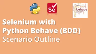 Part 5 Selenium with Python Behave BDD Scenario Outline Examples Data Driven Test