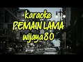 Karaoke PEMAIN LAMA - Wijaya 80