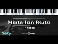 Download Lagu Minta Izin Restu – Tri Suaka (KARAOKE PIANO - MALE KEY)