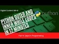 Python While Loops in 12 Minutes