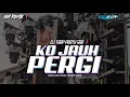 Lagu DJ TRAP PARTY KO JAUH PERGI SAD•SA CERITAKAN PADA BINTANG BINTANG • DJ EDY PROJECT 