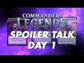 Spoiler Talk Commander Legends Day 1