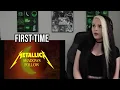 FIRST TIME listening to METALLICA - \