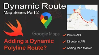 How to use Places API and Directions API and show a Dynamic Route on a Google Map in Swift