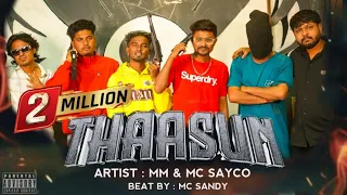 real mm x mc sayco thaasun beat by mc sandy official video song 2k25