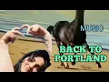 Download Lagu #music   , BACK TO PORTLAND