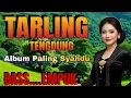 Download Lagu TARLING TENGDUNG__ ALBUM PALING SYAHDU - BASSS__EMPUK