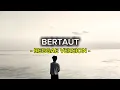 Lagu BERTAUT REGGAE - Nadin Amizah | Lirik lagu