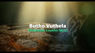 butho vuthela olothando lwakho nkosi official lyric video 