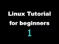 Linux Tutorial for Beginners - 1