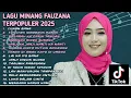 Lagu FAUZANA 😍 LAGU MINANG TERBARU FULL ALBUM TERPOPULER 2025 😍 Ciinan Bana 😍 Lai Ka Iyo Bana 
