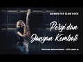 Lagu PERGI DAN JANGAN KEMBALI - Lagu Ambon Pop Slow Rock l Cipt. RANDY JM