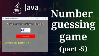 Create Number Guessing Game in Java part - 5 java Project JavaUnlocked