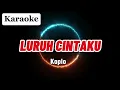 Download Lagu Luruh Cintaku - Koplo ‼️ KARAOKE