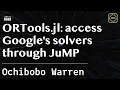 ORTools jl access Google s solvers through JuMP Warren JuliaCon Global 2025