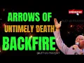 MFM PRAYERS ARROWS OF UNTIMELY DEATH BACKFIRE
