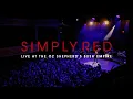 Download Lagu Simply Red - Live at the O2 Shepherd's Bush Empire (2023)