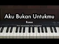 Download Lagu Aku Bukan Untukmu - Rossa | Piano Karaoke by Andre Panggabean