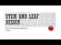 Python Programming Assignment 0201 StemAndLeaf Design