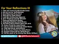 Prayer Time and Reflections III | MOR Playlist Non-Stop OPM Songs 2022 ♪