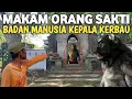 Download Lagu Merinding !! Makam Orang Sakti Badan Manusia Kepalanya Kerbau Yang Lagi Viral Di Jawa Timur