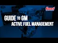 Why and How to Disable GM s Active Fuel Management AFM