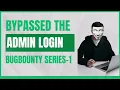 Bypassing Admin Login with SQL Injection - Explain Bug Bounty Series