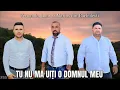 Lagu Fernando Laur si Marius din Bărbulesti- Tu nu ma uiți o Domnul meu/ Nou 2022