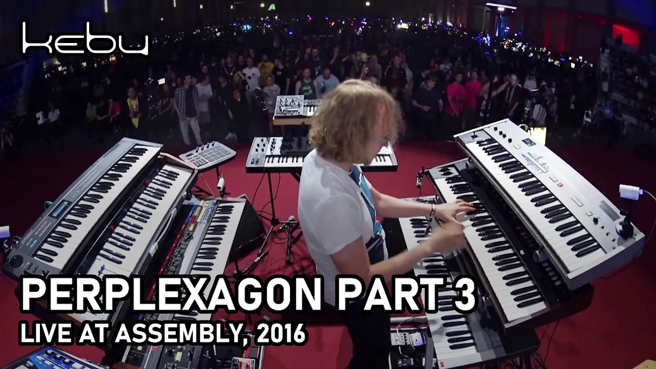 Kebu - Perplexagon Part 3 (Live @ Assembly 2016)