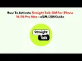How To Activate Straight Talk SIM for iPhone Pro Max - Guide