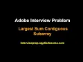 Coding Interview Problem Largest Sum Contiguous sub array Applied AI Course