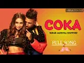 Coka - Sukhe Muzical Doctorz - Jaani - Latest New Punjabi Songs 2019  (Full Song)