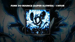 1 HOUR PHONK Ariis FUNK DO BOUNCE Super Slowed  1 HOUR PHONK Ariis FUNK DO BOUNCE Super Slowed