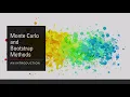 Monte Carlo and Bootstrap Methods Introduction