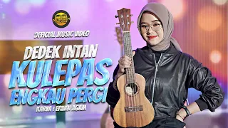 dedek intan kulepas engkau pergi official music video dj kentrung version