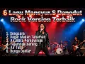 Lagu 6 Lagu Mansyur S Dangdut Rock Metal Version Terbaik | Paling Viral di TikTok 2025