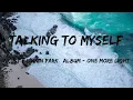 Download Lagu Talking To Myself (Lyrics) - Linkin Park