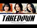 JEONGYEON, JIHYO, CHAEYOUNG (TWICE) - 'TAKEDOWN' LYRICS (Color Coded Lyrics) [Han/Rom/Eng]
