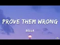 Bella - Prove Them Wrong (Lyrics)