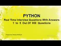 PYTHON Real Time Interview Questions With Answers 1 to 5 Out Of 950