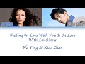 Download Lagu Xiao Zhan \u0026 Na Ying - Falling In Love With You Is In Love With Loneliness (Chi/Pinyin/Eng Lyrics)