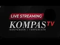 Lagu 🔴 LIVE STREAMING -  KOMPAS TV - ON 24 JAM