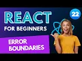 Web Developers 22-Utilizing React Error Boundaries for Handling Errors in Components