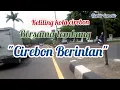 Lagu Keliling kota Cirebon Bersama tembang \