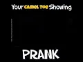 CAMEL TOE prank